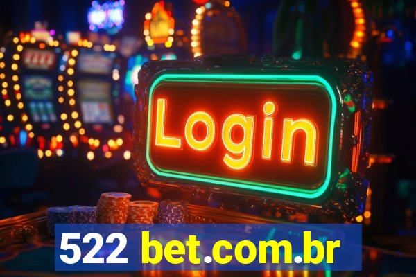 522 bet.com.br